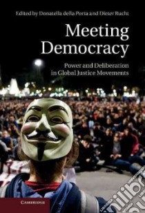Meeting Democracy libro in lingua di Porta Donatella Della (EDT), Rucht Dieter (EDT)