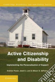 Active Citizenship and Disability libro in lingua di Power Andrew, Lord Janet E., Defranco Allison S.