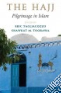 The Hajj libro in lingua di Tagliacozzo Erir (EDT), Toorawa Shawkat M. (EDT)