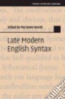 Late Modern English Syntax libro in lingua di Hundt Marianne (EDT)
