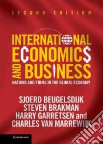 International Economics and Business libro in lingua di Beugelsdijk Sjoerd, Brakman Steven, Garretsen Harry, Van Marrewijk Charles, Van Witteloostuijn Arjen