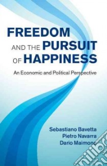 Freedom and the Pursuit of Happiness libro in lingua di Bavetta Sebastiano, Navarra Pietro, Maimone Dario