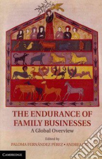The Endurance of Family Businesses libro in lingua di Perez Paloma Fernandez (EDT), Colli Andrea (EDT)