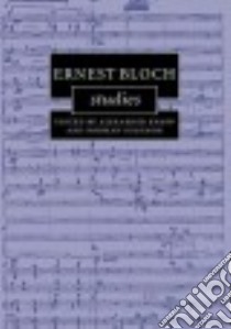 Ernest Bloch Studies libro in lingua di Knapp Alexander (EDT), Solomon Norman (EDT)