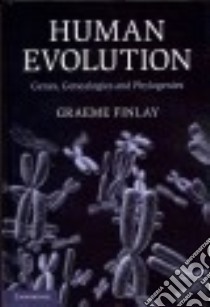 Human Evolution libro in lingua di Finlay Graeme
