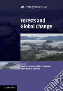 Forests and Global Change libro in lingua di Coomes David A. (EDT), Burslem David F. R. P. (EDT), Simonson William D. (EDT)