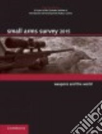 Small Arms Survey 2015 libro in lingua di Cambridge University Press (COR)