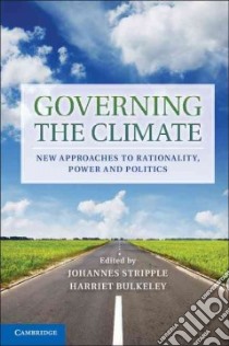 Governing the Climate libro in lingua di Stripple Johannes (EDT), Bulkeley Harriet (EDT)
