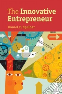 The Innovative Entrepreneur libro in lingua di Spulber Daniel F.