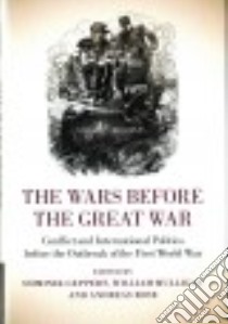 The Wars Before the Great War libro in lingua di Geppert Dominik (EDT), Mulligan William (EDT), Rose Andreas (EDT)