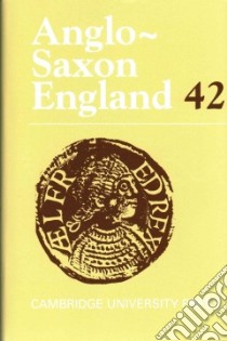 Anglo-saxon England libro in lingua di Keynes Simon (EDT), Love Rosalind (EDT), Blair John (EDT), Bjork Robert E. (EDT), Clayton Mary (EDT)