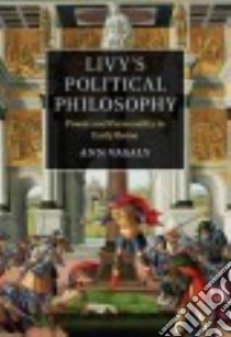 Livy's Political Philosophy libro in lingua di Vasaly Ann