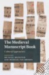 The Medieval Manuscript Book libro in lingua di Johnston Michael (EDT), Van Dussen Michael (EDT)