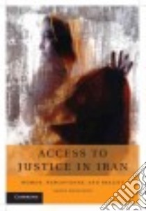 Access to Justice in Iran libro in lingua di Maranlou Sahar