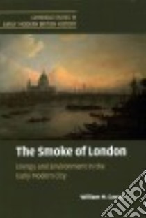 The Smoke of London libro in lingua di Cavert William M.