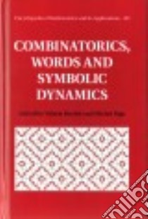 Combinatorics, Words and Symbolic Dynamics libro in lingua di Berthe Valerie (EDT), Rigo Michel (EDT)