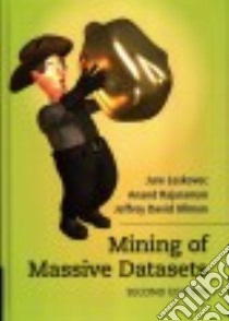 Mining of Massive Datasets libro in lingua di Leskovec Jure, Rajaraman Anand, Ullman Jeffrey David