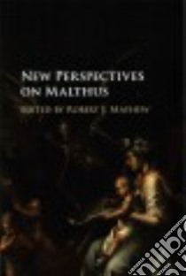 New Perspectives on Malthus libro in lingua di Mayhew Robert J. (EDT)