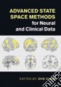 Advanced State Space Methods for Neural and Clinical Data libro in lingua di Chen Zhe (EDT)