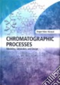 Chromatographic Processes libro in lingua di Nicoud Roger-marc