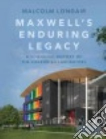 Maxwell's Enduring Legacy libro in lingua di Longair Malcolm