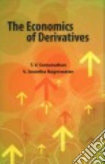 The Economics of Derivatives libro in lingua di Somanathan T. V., Nageswaran V. Anantha