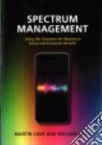 Spectrum Management libro in lingua di Cave Martin, Webb William