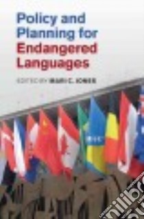 Policy and Planning for Endangered Languages libro in lingua di Jones Mari C. (EDT)