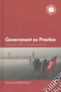 Government As Practice libro in lingua di Bhattacharyya Dwaipayan