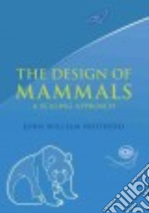 The Design of Mammals libro in lingua di Prothero John William