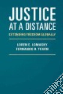 Justice at a Distance libro in lingua di Lomasky Loren E., Tesón Fernando R.