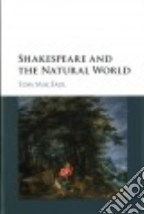 Shakespeare and the Natural World libro in lingua di Macfaul Tom