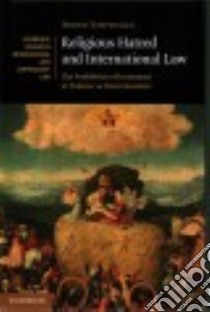 Religious Hatred and International Law libro in lingua di Temperman Jeroen