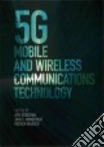 5g Mobile and Wireless Communications Technology libro in lingua di Osseiran Afif (EDT), Monserrat Jose F. (EDT), Marsch Patrick (EDT)