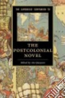 The Cambridge Companion to the Postcolonial Novel libro in lingua di Quayson Ato (EDT)