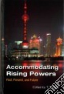 Accommodating Rising Powers libro in lingua di Paul T. V. (EDT)