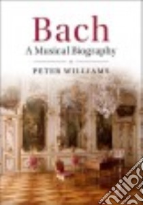 Bach libro in lingua di Williams Peter
