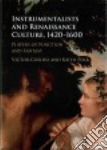 Instrumentalists and Renaissance Culture, 1420-1600 libro in lingua di Coelho Victor, Polk Keith