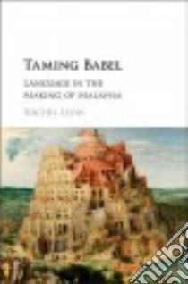 Taming Babel libro in lingua di Leow Rachel