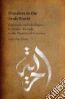 Freedom in the Arab World libro in lingua di Abu-'uksa Wael