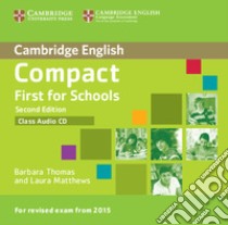 Compact First Schools 2ed Class Cd libro in lingua
