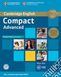 Camb Compact Adv Sb W/a+cdrom+class Cd (2) libro in lingua di May Peter
