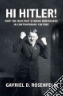 Hi Hitler! libro in lingua di Rosenfeld Gavriel D.