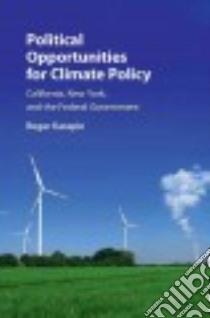 Political Opportunities for Climate Policy libro in lingua di Karapin Roger