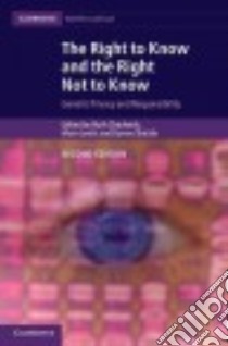 The Right to Know and the Right Not to Know libro in lingua di Chadwick Ruth (EDT), Levitt Mairi (EDT), Shickle Darren (EDT)
