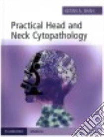 Practical Head and Neck Cytopathology libro in lingua di Shah Ketan A.
