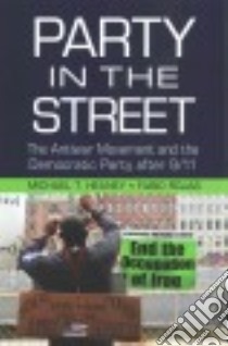 Party in the Street libro in lingua di Heaney Michael T., Rojas Fabio