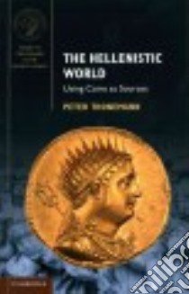 The Hellenistic World libro in lingua di Thonemann Peter