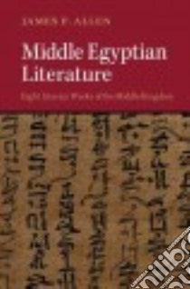 Middle Egyptian Literature libro in lingua di Allen James P.
