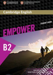 Empower B2+. Upper intermediate. Student's book. Per le Scuole superiori libro in lingua di Doff Adrian; Thaine Craig; Puchta Herbert
